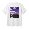 You Make - Oversize Printed Tee - White